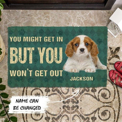 Dog Doormat 3D You Might Get In But You Wont Get Out Cavalier King Charles Spaniels Dog Doormat