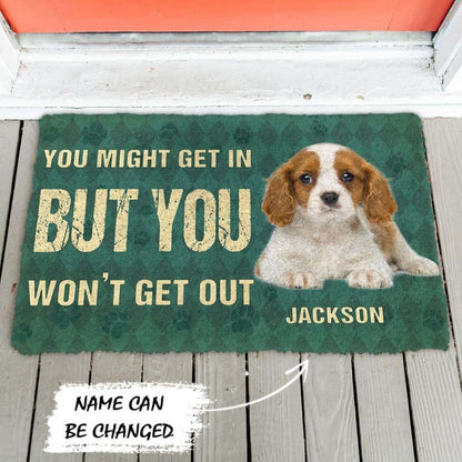 Dog Doormat 3D You Might Get In But You Wont Get Out Cavalier King Charles Spaniels Dog Doormat