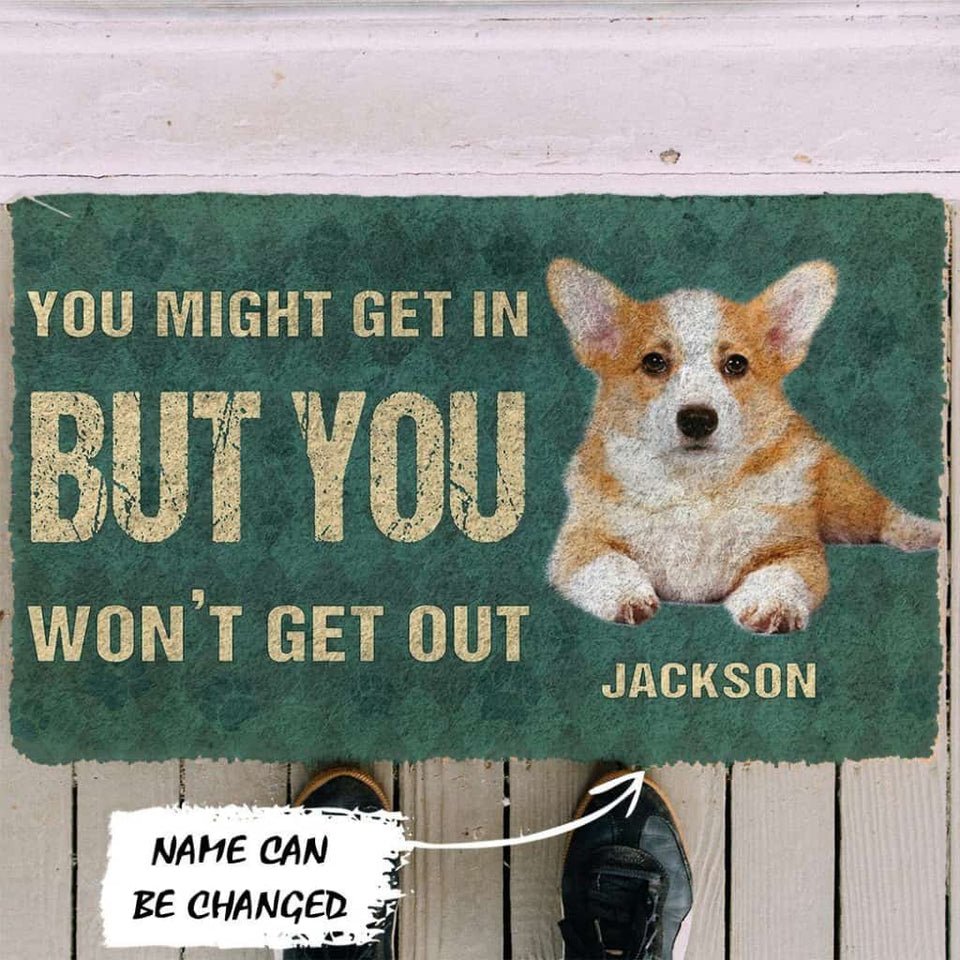 Dog Doormat 3D You Might Get In But You Wont Get Out Pembroke Welsh Corgis Dog Doormat