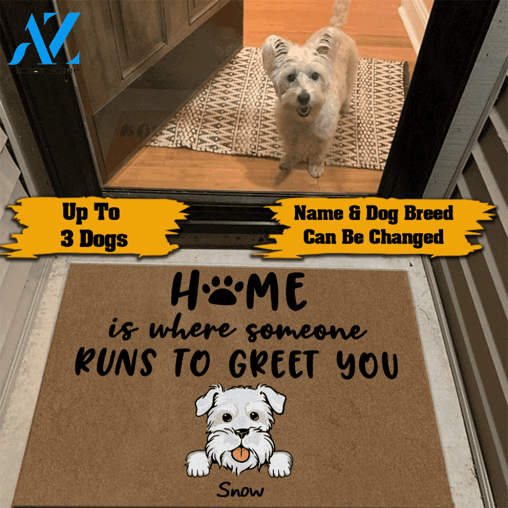 Dog Doormat Customized Home Is Where Someone Runs To Greet You | WELCOME MAT | HOUSE WARMING GIFT