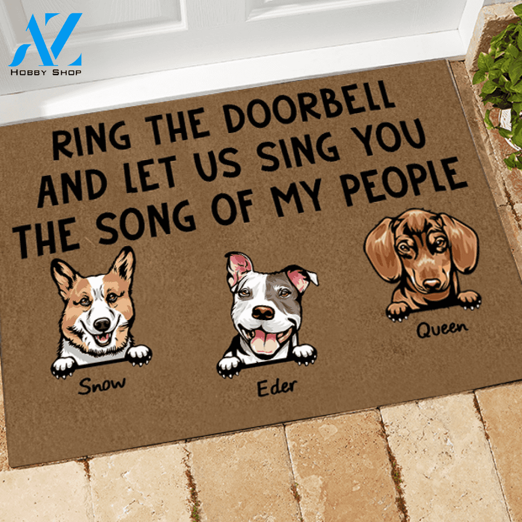 Dog Doormat Customized Name And Breed Ring The Doorbell And Let Me Sing You The Song Of My People Personalized Gift | WELCOME MAT | HOUSE WARMING GIFT