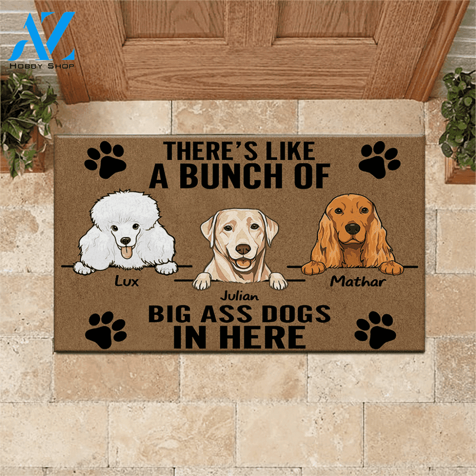Dog Doormat Customized Names and Breeds There's Like A Bunch Of Big Ass Dogs In Here | WELCOME MAT | HOUSE WARMING GIFT