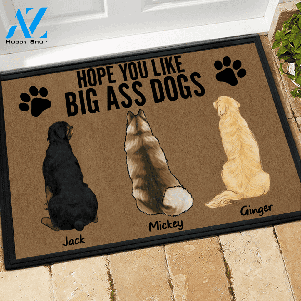 Dog Doormat Personalized Names and Breeds Hope You Like Big Ass Dog | WELCOME MAT | HOUSE WARMING GIFT