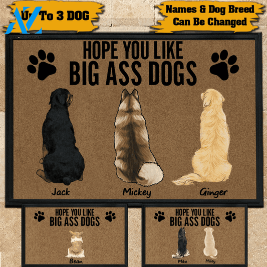 Dog Doormat Personalized Names and Breeds Hope You Like Big Ass Dog | WELCOME MAT | HOUSE WARMING GIFT