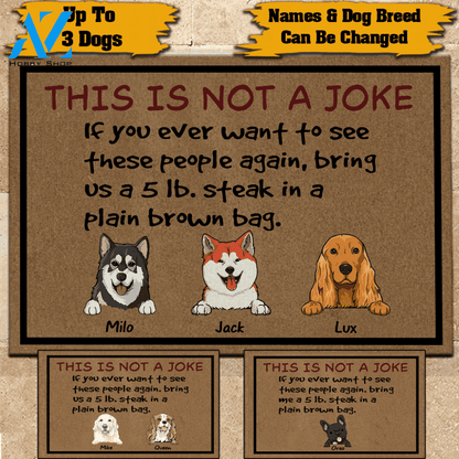 Dog Doormat Personalized Names and Breeds This Is Not A Joke Personalized Gift | WELCOME MAT | HOUSE WARMING GIFT