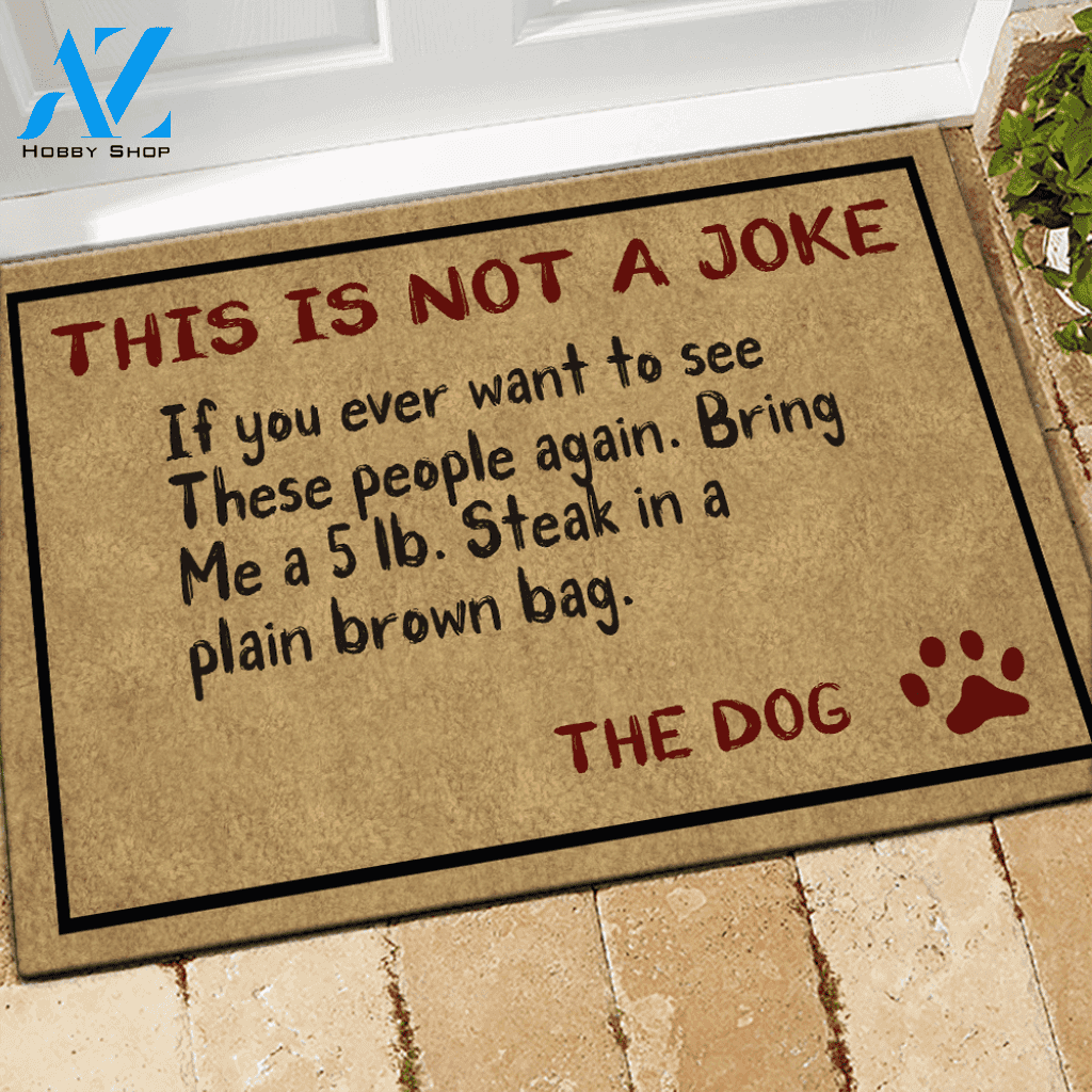 Dog Doormat This Is Not A Joke
