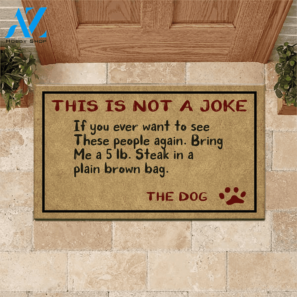 Dog Doormat This Is Not A Joke
