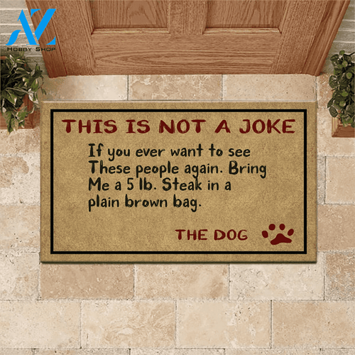 Dog Doormat This Is Not A Joke