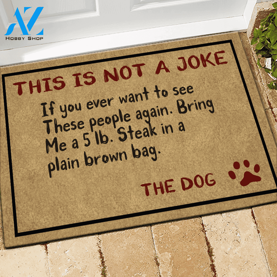Dog Doormat This Is Not A Joke | Welcome Mat | House Warming Gift
