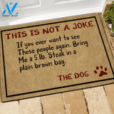 Dog Doormat This Is Not A Joke | Welcome Mat | House Warming Gift