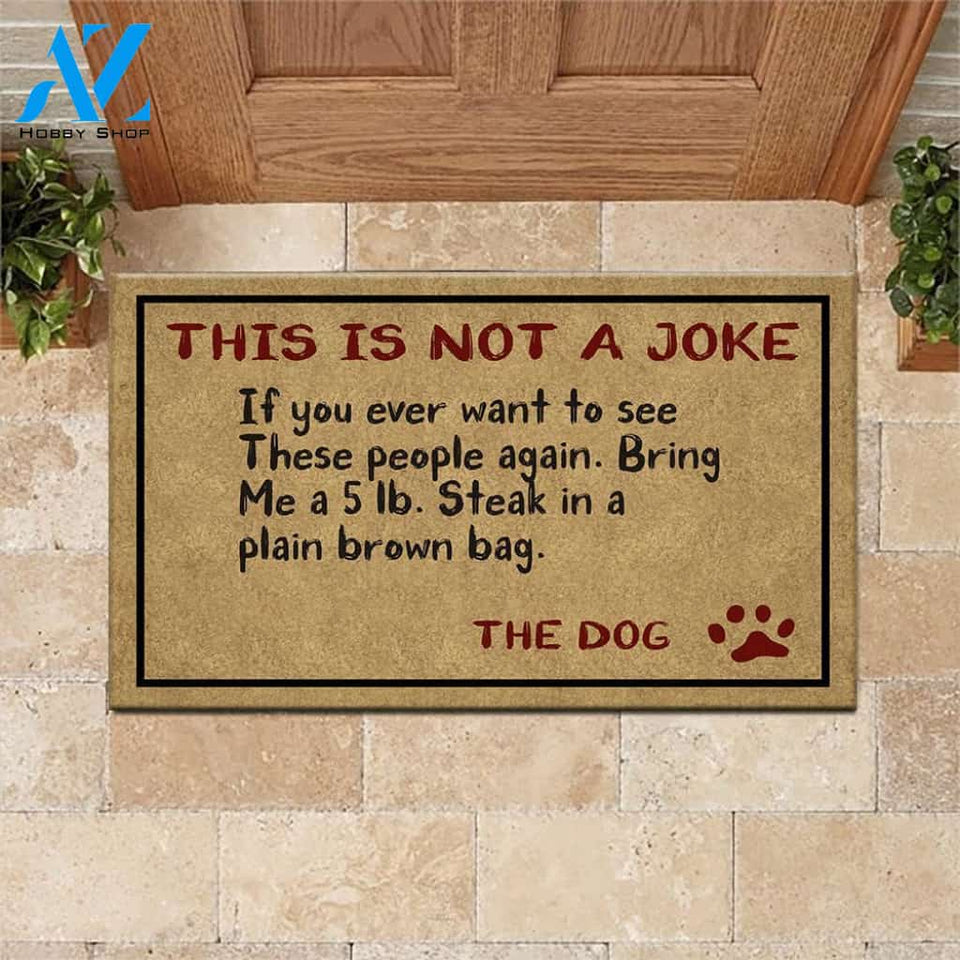 Dog Doormat This Is Not A Joke | Welcome Mat | House Warming Gift | Christmas Gift Decor