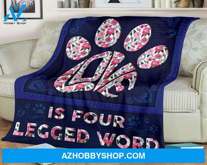 Dog Flower Paw - Love Is Four Legged Word Blanket Gift For Dog Lovers Birthday Gift Home Decor Bedding Couch Sofa Soft and Comfy Cozy