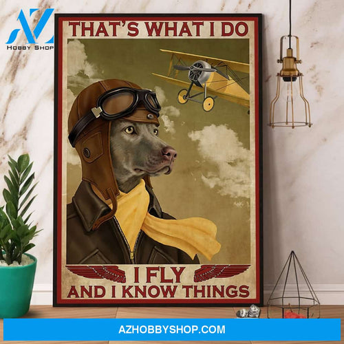 Dog Pilot I Fly And I Know Things Canvas And Poster, Wall Decor Visual Art