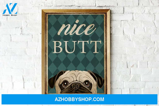 Dog Poster, Vintage Dog Poster, Dog Nice Butt Poster, Funny Nice Butt Canvas And Poster, Wall Decor Visual Art