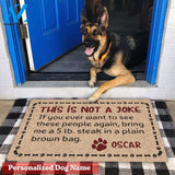 Dog This Is Not A Joke Personalized Doormat | Welcome Mat | House Warming Gift