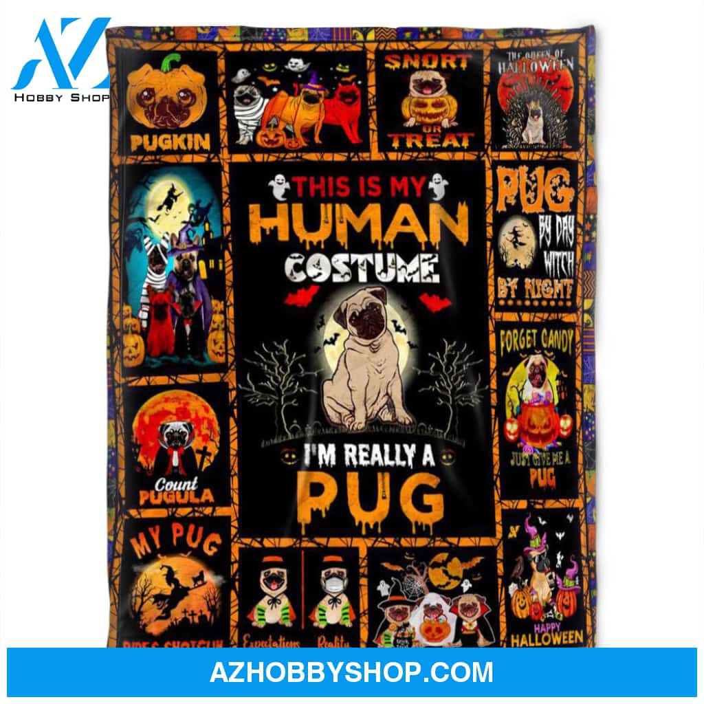 Dog Witch Blanket, Fleece Blanket, This Is My Human Costume, I'm Really A Pug,Gift Home Decor Bedding Couch Sofa Soft and Comfy Cozy