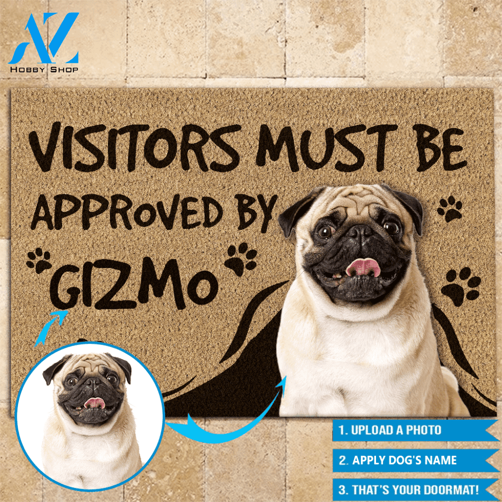 Dogs Doormat Customized Visitors Must Be Approved By Dog
