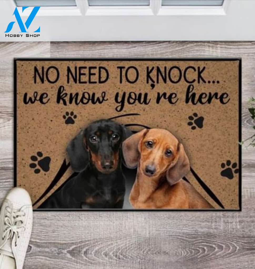 Dogs No Need To Knock We Know Youre Here Doormat