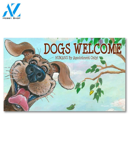 Dogs Welcome Humans by Appointment Doormat - 18" x 30"
