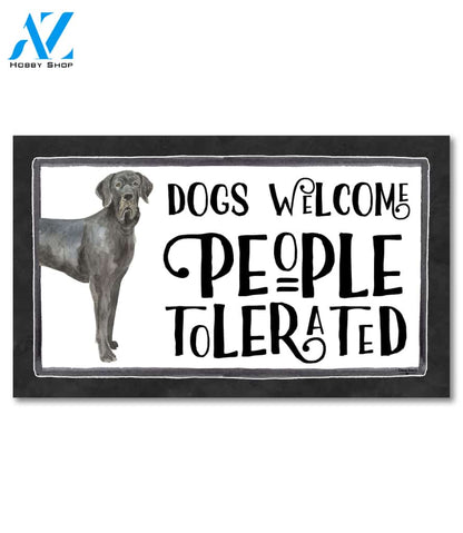 Dogs Welcome, People Tolerated Great Dane Doormat - 18" x 30"