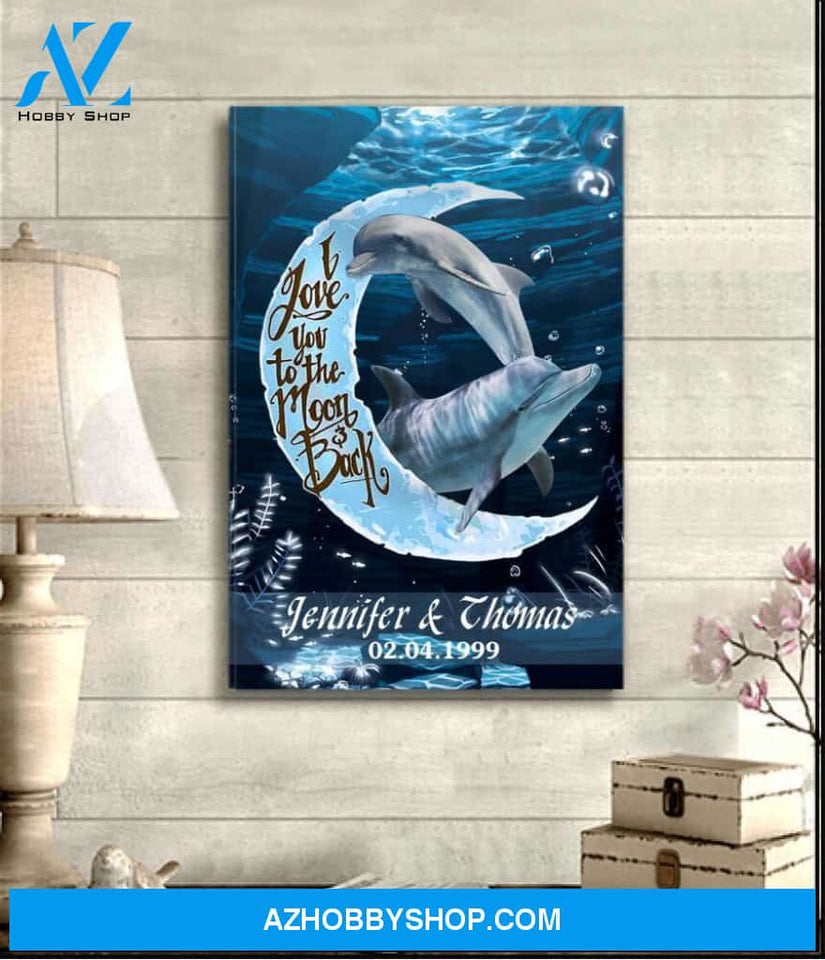 Dolphin I love you to the moon and back - Matte Canvas, gift for you, gift for her, customs gift, valentine day gift, valentine wall art,