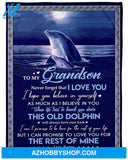 Dolphin To My Grandson Blanket Never Forget That I Love You Gift From Nanny Fleece Blanket