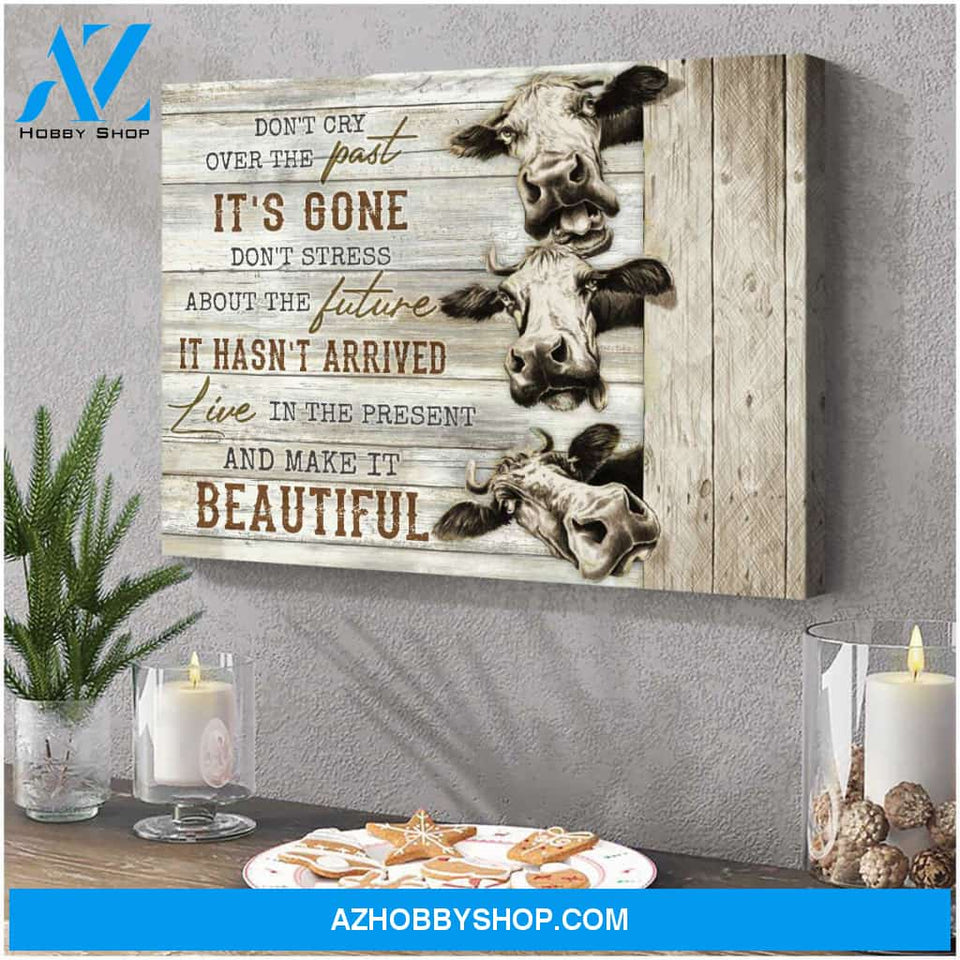 Don cry over the past Farm Cow Canvas Wall Art Decor