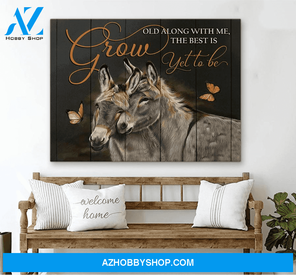 Donkey, Grow old along with me, the best is yet to be - Matte Canvas, gift for you, gift for donkey lover, gift to love donkey couple, valentine day gift, living room wall art, bedroom wall art valentines day for her c119