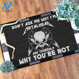 Don't ask me why I'm metalhead ask yourself why you're not Satan skull Doormat | Welcome Mat | House Warming Gift