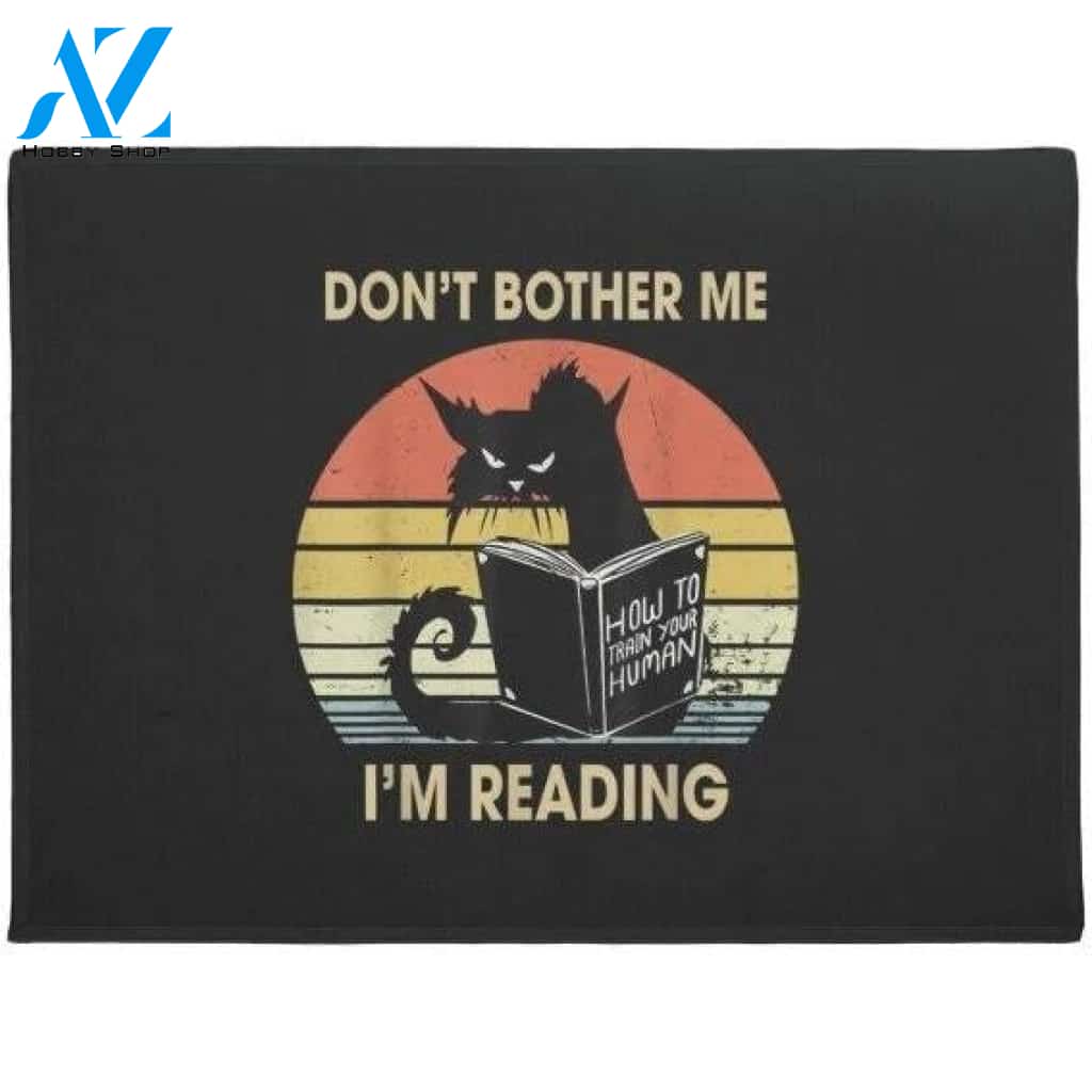 Don't Bother Me Im Reading Cat Reading Books Doormat Funny Welcome Mat Housewarming Gift Home Decor Funny Doormat Gift For Friend