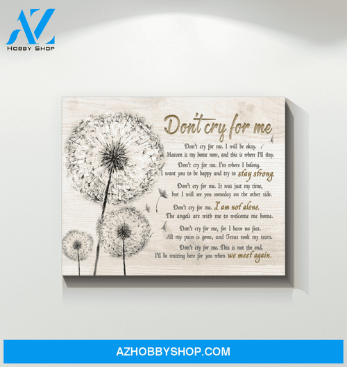 Don't Cry For Me Poster Canvas Wall Decor Visual Art