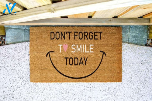 Don't Forget To Smile Today Motivational Quote Doormat Housewarming Gift Family Welcome Mat Gift for Friend Family
