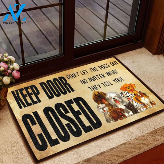 Dont Let The Dogs Out Easy Clean Welcome DoorMat | Felt And Rubber | 40x60 cm | 45x75 cm | 60x90 cm | Colorful | DO1533
