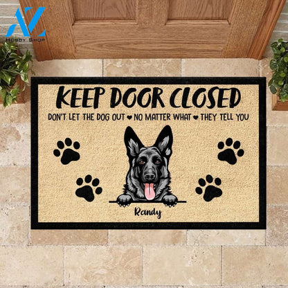 Don't Let The Dogs Out No Matter What They Tell You - Funny Personalized Dog Doormat | WELCOME MAT | HOUSE WARMING GIFT