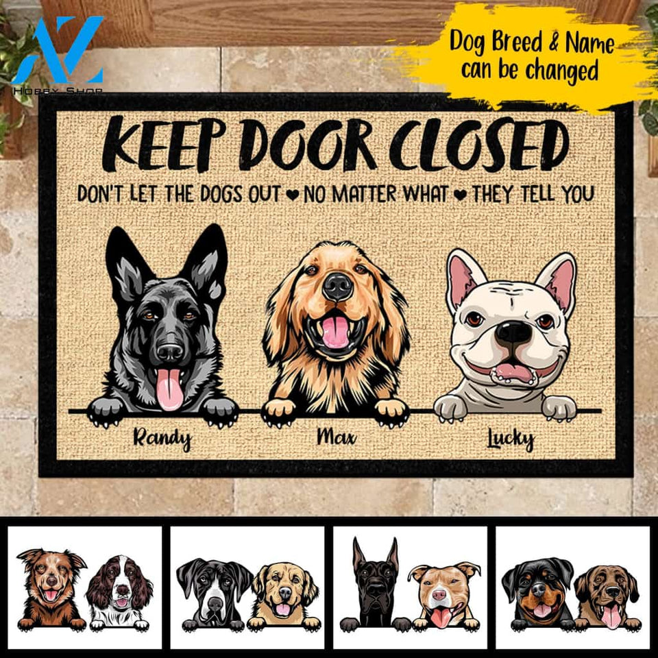 Don't Let The Dogs Out No Matter What They Tell You - Funny Personalized Dog Doormat | WELCOME MAT | HOUSE WARMING GIFT