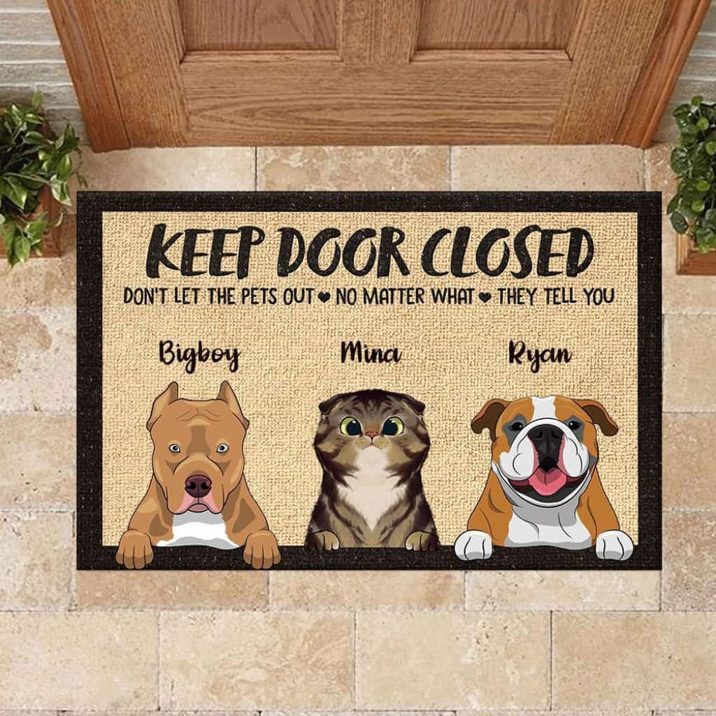 Dont Let The Pets Out - Funny Personalized Doormat Door