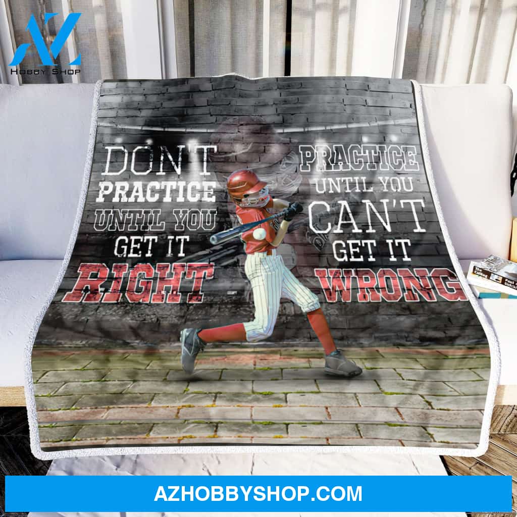 Don't Practice Until You Get It Right Practice Until You Can't Get It Wrong Fleece Blanket Gift For Baseball Lovers Home Decor Bedding Couch Sofa Soft And Comfy Cozy