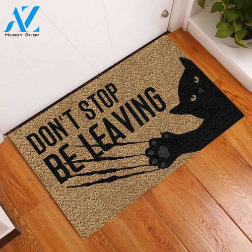 Don't Stop Be Leaving Welcome Mat, Personalized Cat Door Mat, Cat Home Decor, Housewarming Gift, Funny Doormat, Visitors Not Welcome