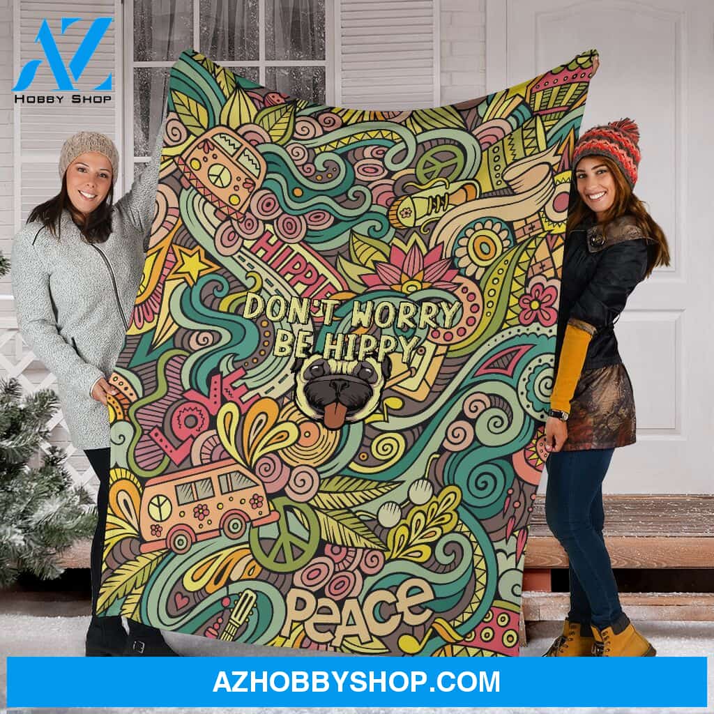 Don'T Worry Be Hippy Fleece Blanket