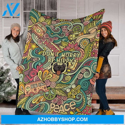Don'T Worry Be Hippy Fleece Blanket