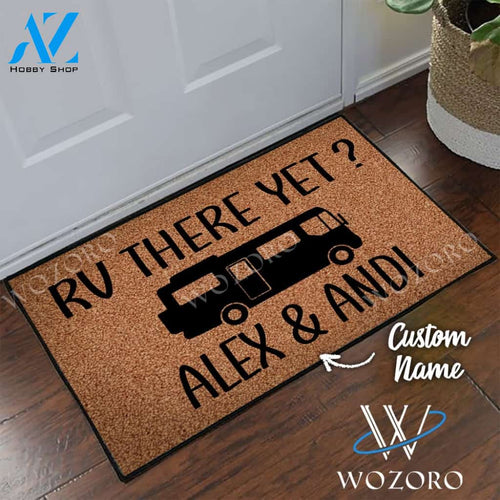 Wozoro Doormat Camping Personalized RV There Yet Size 18 x 30, 24 x 36, 36 x 60 inch