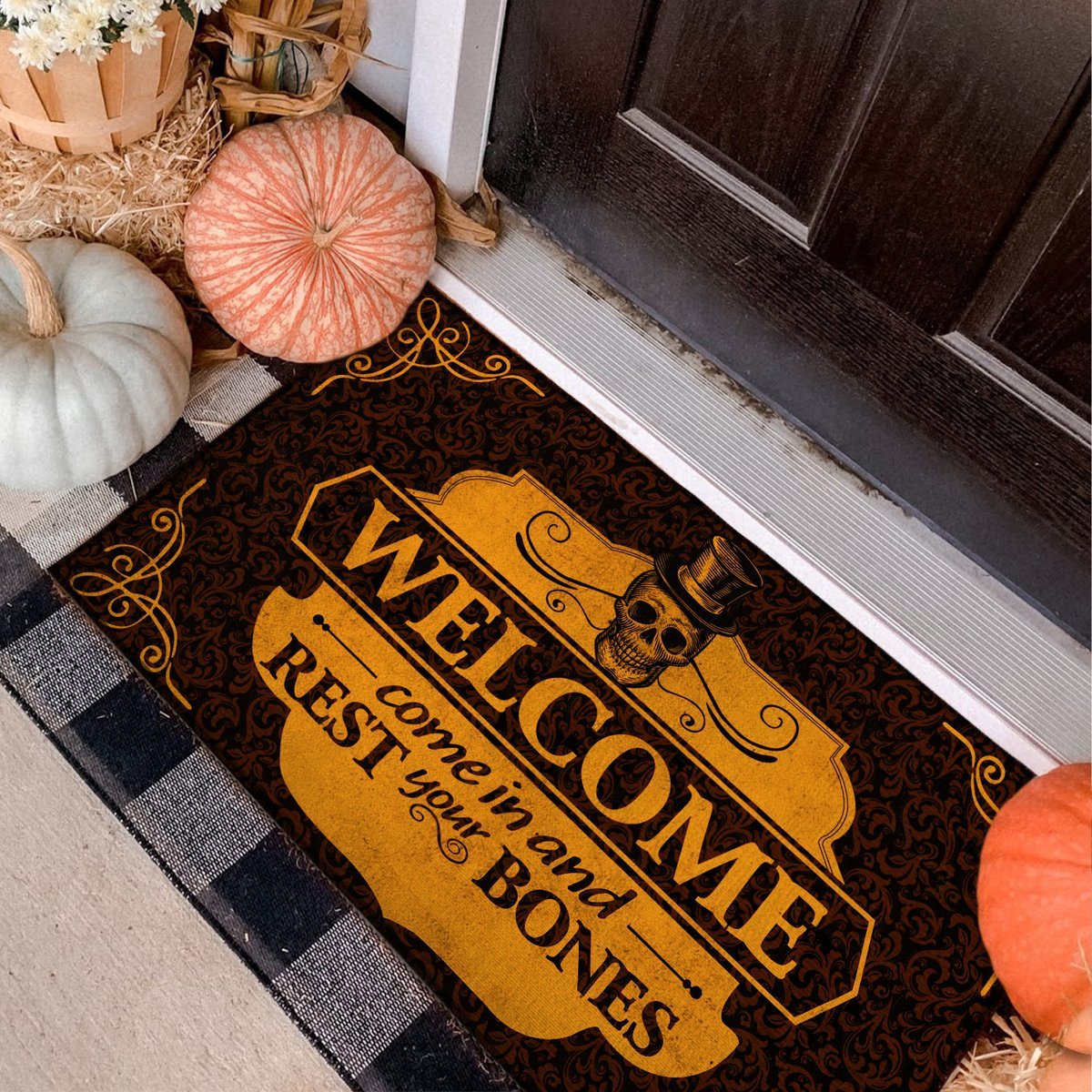 WELCOME COME IN AND REST YOUR BONE DOORMAT