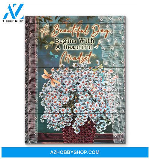 Dragonfly, A Beautiful Day Begins With A Beautiful Mindset Poster Canvas Wall Decor Visual Art