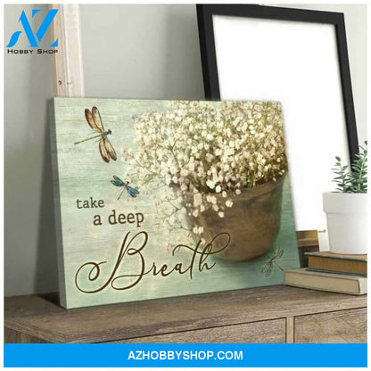 Dragonfly And Breath Flower Canvas Take A Deep Breath Wall Art Decor | Moosfy Wrap Canvas Ready To Hang