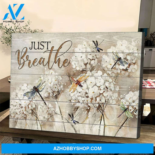Dragonfly And Dandelions Just Breathe And Have Faith Poster Canvas Wall Decor Visual Art