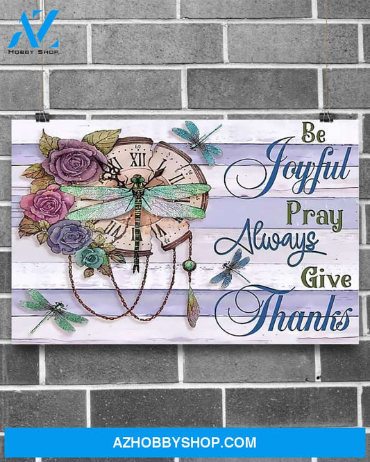 Dragonfly Be Joyful Pray Always Give Thanks Gift Family Canvas Wall Art