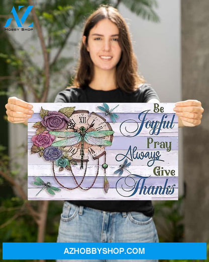Dragonfly Be Joyful Pray Always Give Thanks Gift Family Canvas Wall Art