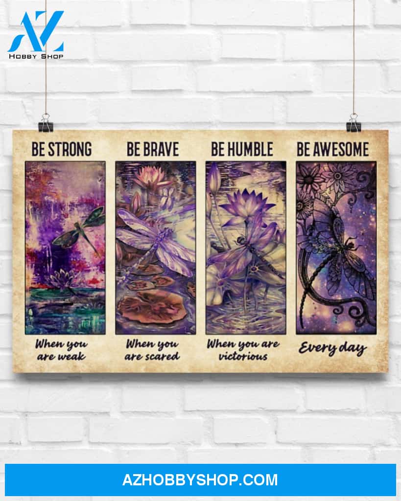 Dragonfly Be Strong When You Are Weak Canvas Painting, Wall Decor Visual Art
