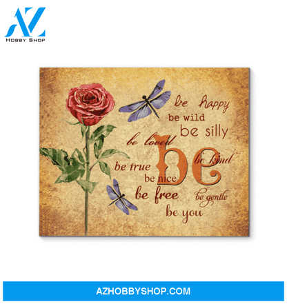 Dragonfly Canvas Be Happy Be True Be Kind Gift For Family