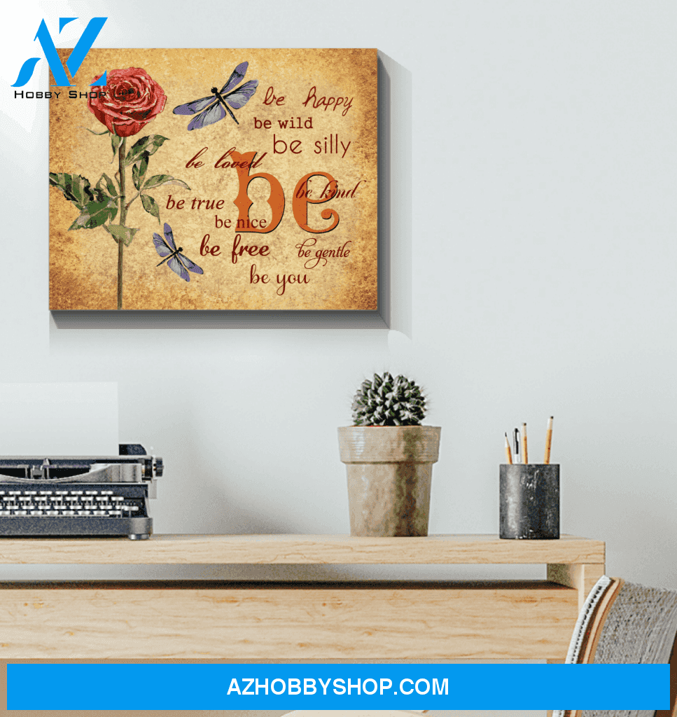Dragonfly Canvas Be Happy Be True Be Kind Gift For Family